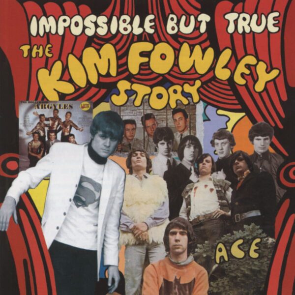 Various - Impossible But True - The Kim Fowley Story (CD)