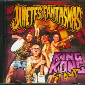 Jinetes Fantasmas - King Kong Stomp (CD)