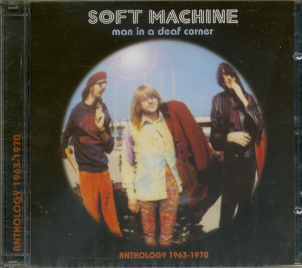 The Soft Machine - Man In A Deaf Corner - Anthology 1963-70 (CD)