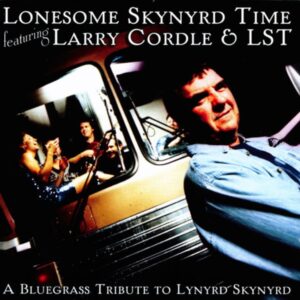 LONESOME SKYNYRD TIME - Bluegrass Tribute To Lynyrd Skynyrd