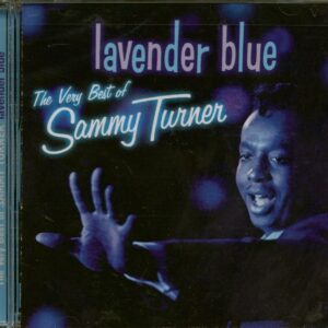 Sammy Turner - Lavender Blue - The Very Best Of (CD)