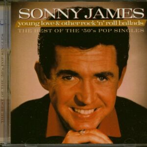 Sonny James - Young Love And Other Rock & Roll Ballads (CD)