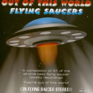 Various - Out Of This World Flying Saucers (CD)