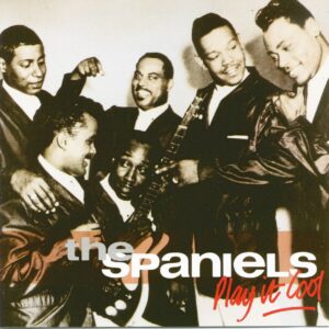 The Spaniels - Play It Cool (CD)