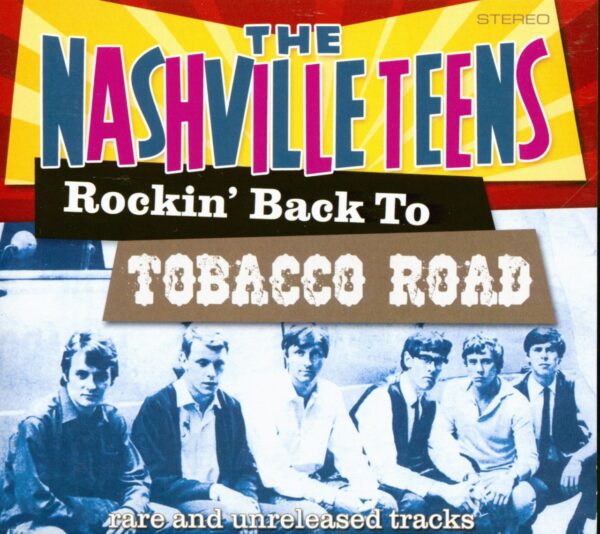 The Nashville Teens - Rockin' Back To Tobacco Road (CD)