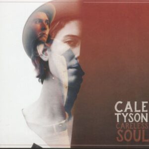 Cale Tyson - Careless Soul (CD)