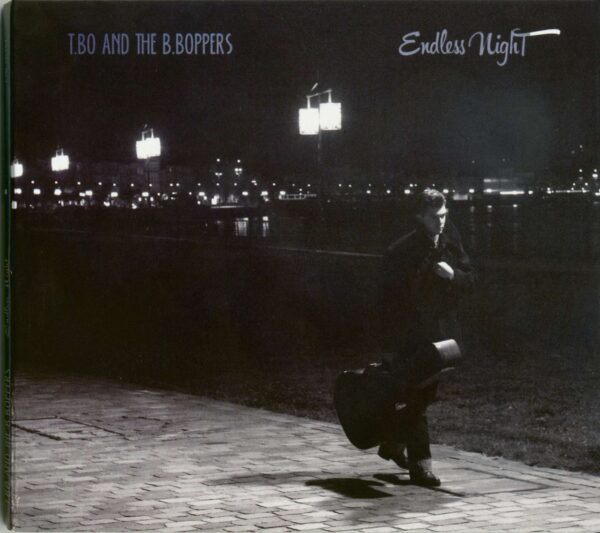 T.Bo & The B.Boppers - Endless Night