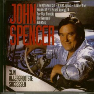 John Spencer - Zijn Allergrootste Successen (CD)