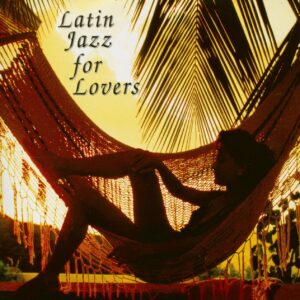 Various - Latin Jazz For Lovers (CD)