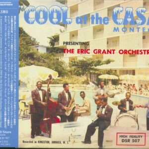 Eric Grant & His Casa Montego Orchestra - Cool At The Casa Montego (CD