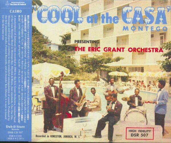 Eric Grant & His Casa Montego Orchestra - Cool At The Casa Montego (CD