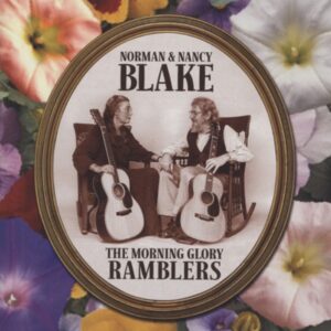 Norman & Nancy Blake - The Morning Glory Ramblers (2004)