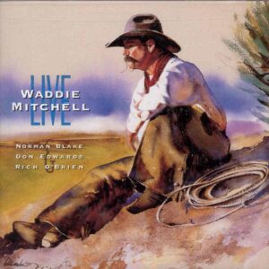 Waddie Mitchell - Live (& N.Blake