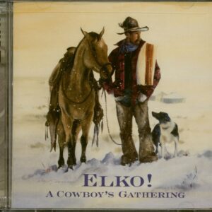 Various - Elko! A Cowboys's Gathering (2-CD)