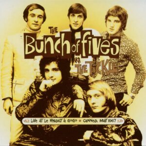 The Bunch Of Fives - Aka The Tickle - Live At Le Whisky a Gogo (CD)