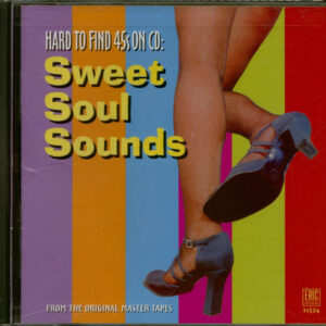 Various - Hard To Find 45s On CD - Sweet Soul Sound (CD)