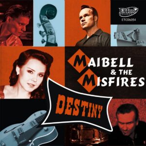 MAIBELL AND THE MISFIRES - Destiny (2013)