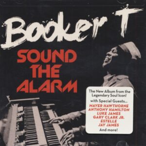 Booker T. & The MG's - Sound The Alarm