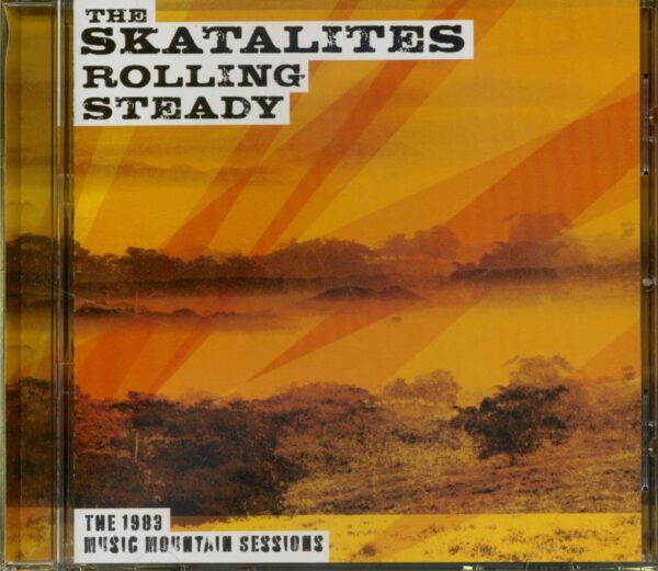 The Skatalites - Rolling Steady - The 1983 Music Mountain Sessions (CD)