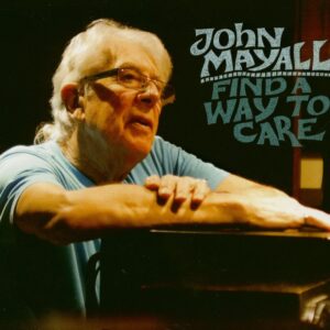 John Mayall - Find A Way To Care (CD)