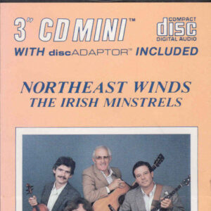 NORTHEAST WINDS - The Irish Minstrels - CD Single