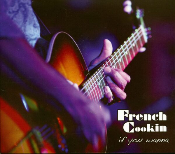 French Cookin' - If You Wanna (CD)