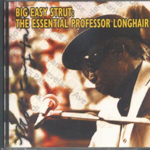 Professor Longhair - Big Easy Strut - The Essential Professor Longhair (CD)