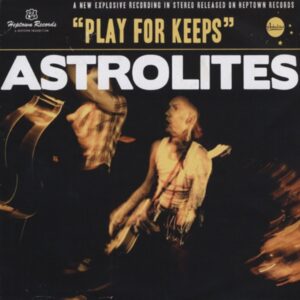 The Astrolites - Play For Keeps