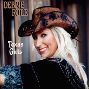 Debbie Rule - Texas Girls