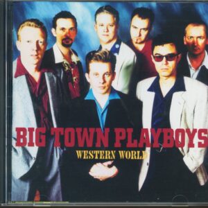 The Big Town Playboys - Western World (CD)