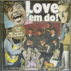 Various - Love Em Do! - 24 Hits That Inspired The Beatles (CD)