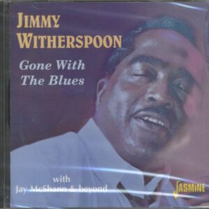 Jimmy Witherspoon - Gone With The Blues (with Jay McShann) (CD)