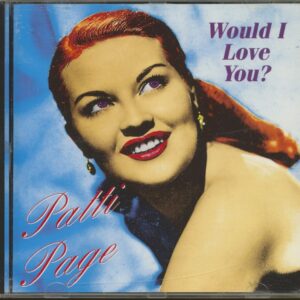 Patti Page - Would I Love You (CD)