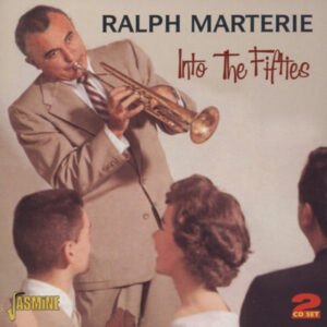 Ralph Marterie - Into The Fifties (2-CD)