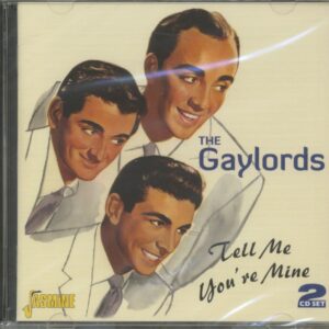 The Gaylords - Tell Me You're Mine (2-CD)