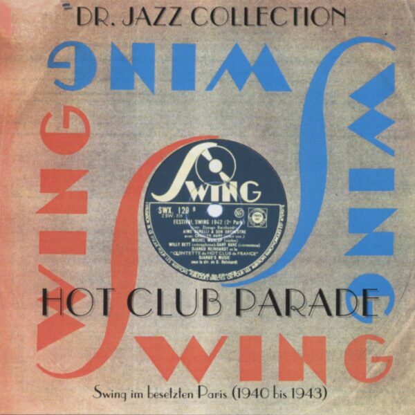 Various - Swing - Hot Club Parade - Swing im besetzten Paris 1939-43 (CD)