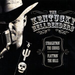 Kentucky Hellbenders - Straightnin' The Curves - Flattnin' The Hills