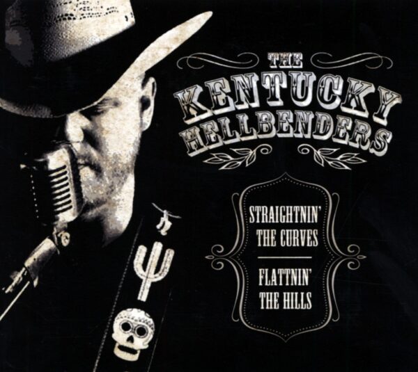 Kentucky Hellbenders - Straightnin' The Curves - Flattnin' The Hills