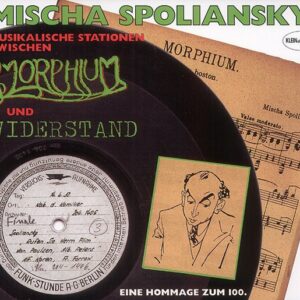 Mischa Spoliansky - Zwischen Morphium und Widerstand 2-CD