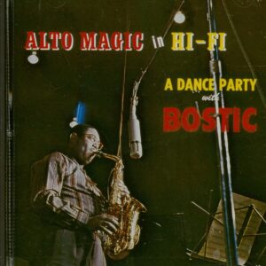 Earl Bostic - Alto Magic In Hi-Fi (CD)