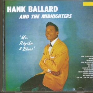 Hank Ballard & The Midnighters - Mr. Rhythm & Blues (CD)