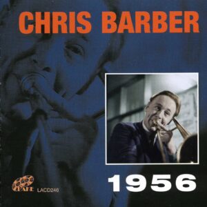 Chris Barber - 1956 (2-CD)