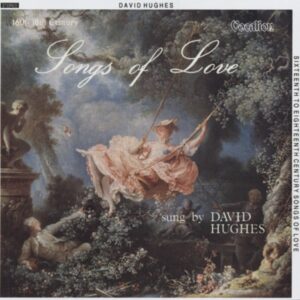 David Hughes - Songs Of Love - 16th-18th Century