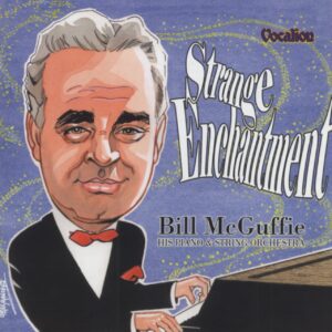 Bill Mcguffie - Strange Enchantment