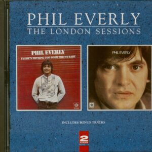 Phil Everly - The London Sessions (CD)