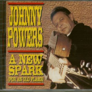 Johnny Powers - A New Spark For An Old Flame (CD)