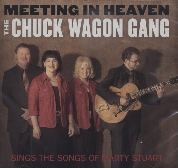 CHUCK WAGON GANG - Meeting In Heaven