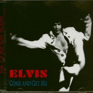 Elvis Presley - Come And Get Me (CD