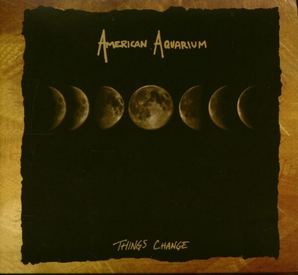 American Aquarium - Things Change (CD)