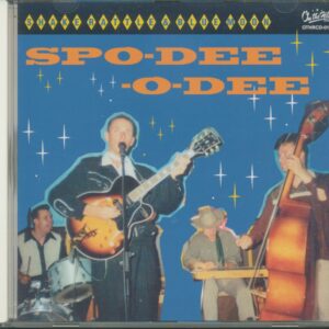 Spo-Dee-O-Dee - Shake Rattle & Blue Moon (CD)